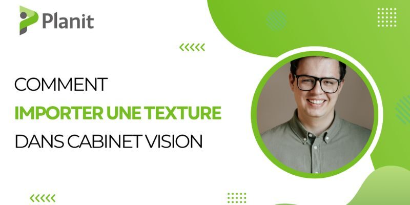 Visuel Tutoriel – Importer Une Texture Dans CABINET VISION