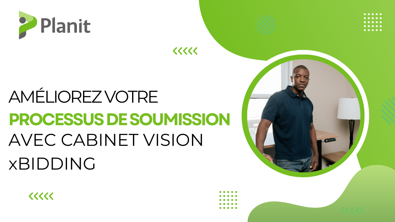 Am&eacute;liorez Votre Processus De Soumission Avec XBidding De CABINET VISION [WEBINAIRE]