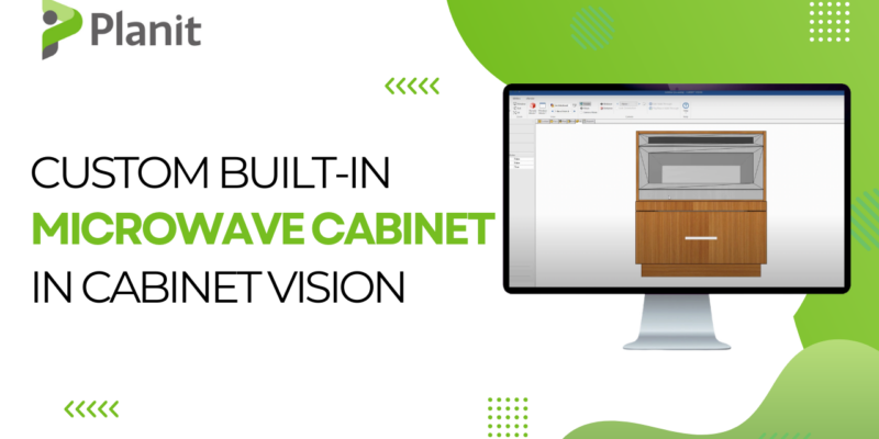 How To Create A Custom Built-In Microwave Cabinet With CABINET VISION