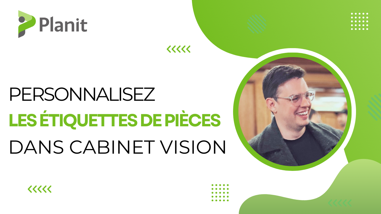 Comment Ajouter Des Commentaires Personnalis&eacute;s Aux &eacute;tiquettes De Pi&egrave;ces S2M Dans CABINET VISION