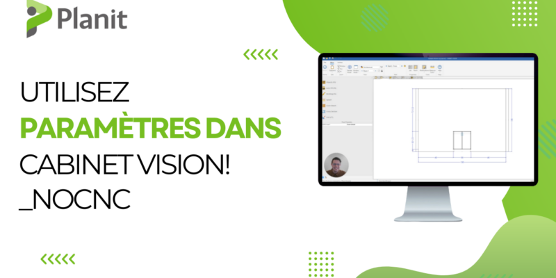 Paramètre _NOCNC Dans Cabinet Vision