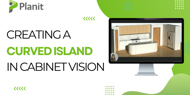 Cabinet Vision Curved Island Designs