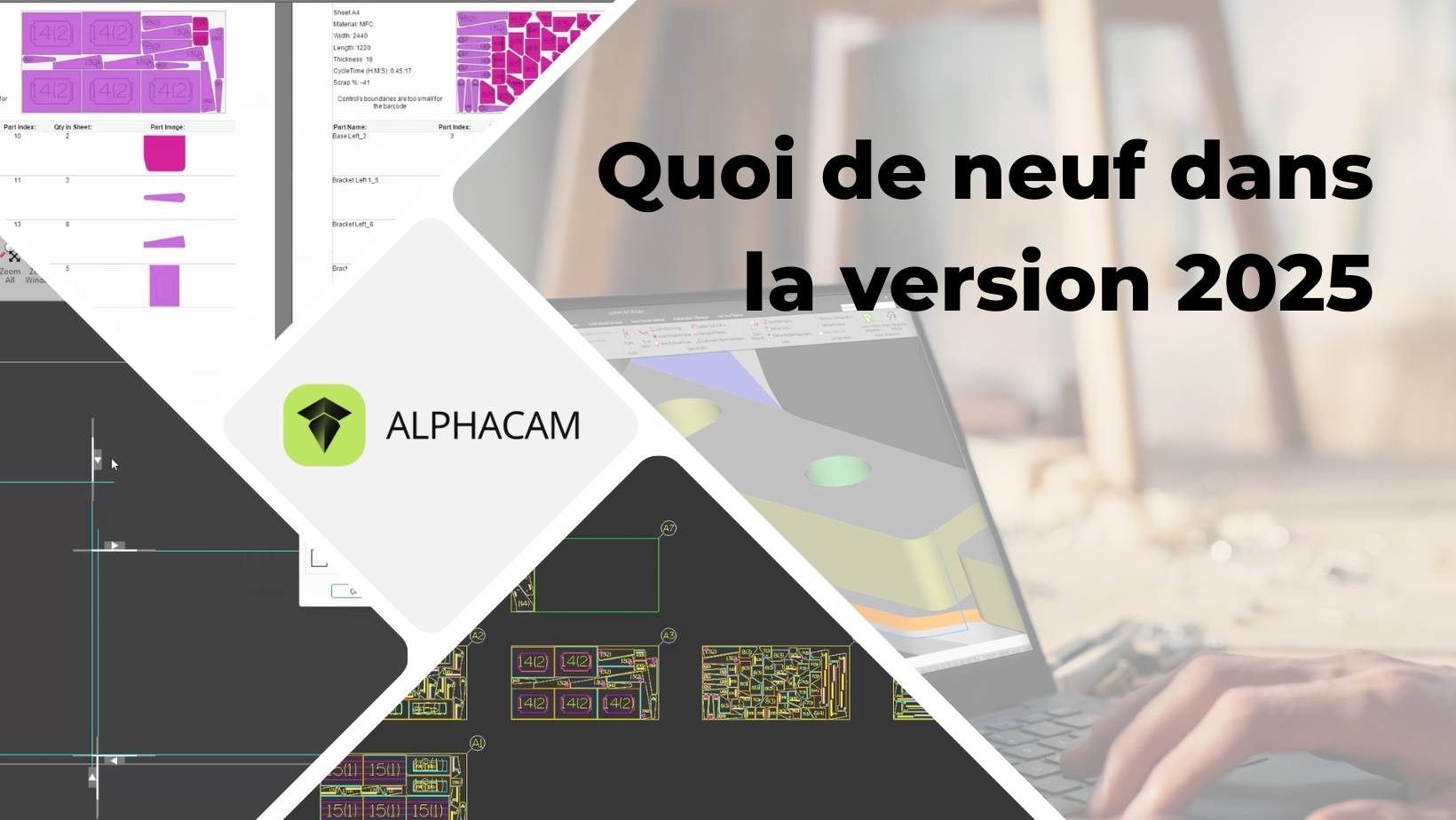 Quoi de neuf 9 ALPHACAM 2025.1 : Clarté, Contrôle Et Confiance à Chaque Coupe