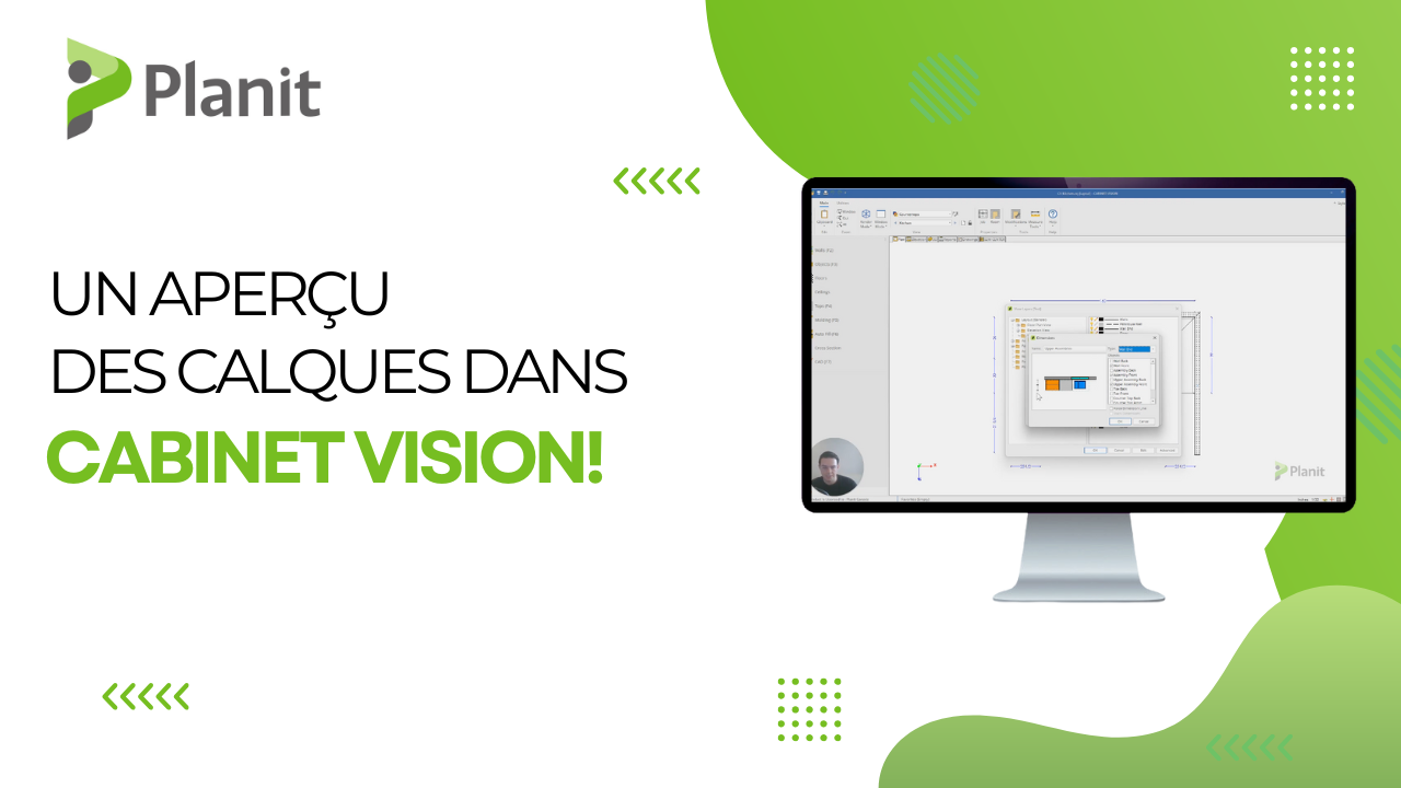Quoi de neuf 5 Maîtriser Les Calques Dans CABINET VISION: Faites Travailler Vos Dessins Pour Vous