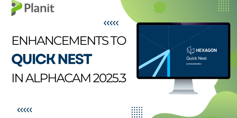 Alphacam Quick Nest Enhancements 2025 En