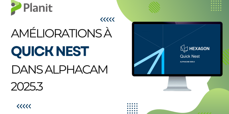Alphacam Quick Nest Enhancements 2025 Fr