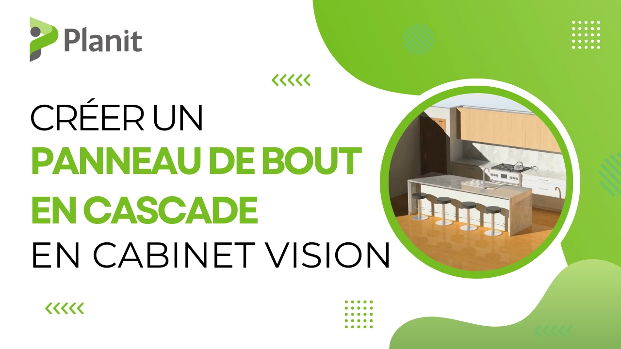 Cr&eacute;er Un Panneau De Bout En Cascade Dans CABINET VISION