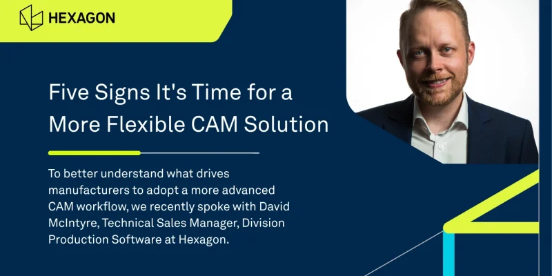 Outgrowing Machine-supplied CNC Programming Software? 5 Signs It’s Time For A More Flexible CAM Solution